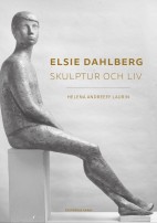 Boken Elsie Dahlberg: Skulptur och liv